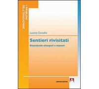 Sentieri rivisitati. Ricordando discepoli e maestri