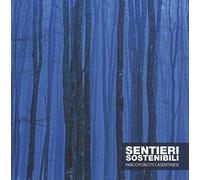 Sentieri sostenibili. Parco foreste casentinesi. Ediz. italiana e inglese