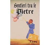 Sentieri tra le Pietre