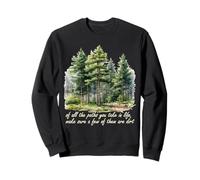 Sentiero che prendi John Muir Amante della natura Escursionista Escursionismo in Felpa