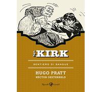 Sentiero di sangue. Sgt. Kirk. Vol. 5