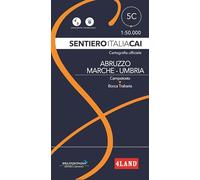 Sentiero Italia CAI 5C Abruzzo - Marche - Umbria. Cartografia ufficiale