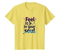 Sentilo nella Tua Anima: insegui i Tuoi Sogni Inspirational Maglietta, Bambini, Limone, 8 Anni