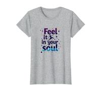 Sentilo nella Tua Anima: insegui i Tuoi Sogni Inspirational Maglietta, Donna, Grigio Melange, L