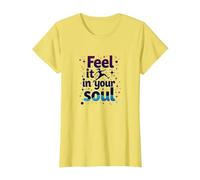 Sentilo nella Tua Anima: insegui i Tuoi Sogni Inspirational Maglietta, Donna, Limone, XS