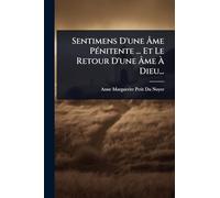 Sentimens D'une Âme PÃ(c)nitente ... Et Le Retour D'une Âme À Dieu...
