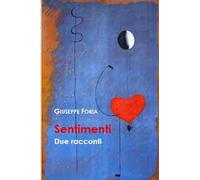 Sentimenti. Due racconti