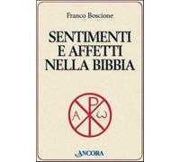 Sentimenti e affetti nella Bibbia