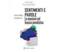 Sentimenti e parole. Le emozioni nel lessico penalistico