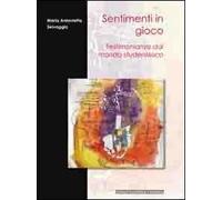 Sentimenti in gioco. Testimonianze dal mondo studentesco