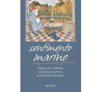 Libri Marino Moretti - Sentimento Marino. Pagine Per L'infanzia In Poesia E In P