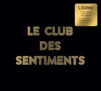 Sentiments Heureux (Nan J’Déconne) : Le Club Des Sentiments