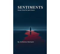 SENTIMENTS: Poems from the quiet hours