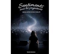 Sentiments sous les projecteurs