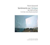 Sentiments sur l'éclipse qui doit arriver le 12 du mois d'août prochain