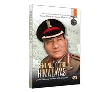 Sentinel of The Himalayas: Colonel Chewang Rinchen