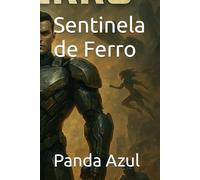 Sentinela de Ferro: 1