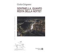 Sentinella, quanto resta della notte?