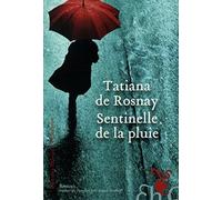 Sentinelle de la pluie: roman