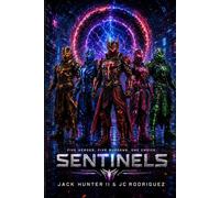 SENTINELS: The Broken Become Chosen: 2