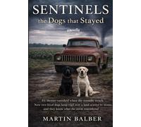 Sentinels:: The Dogs that Stayed