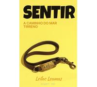 SENTIR: A CAMINHO DO MAR TIRRENO: 7
