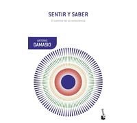 Sentir y saber: El camino de la consciencia