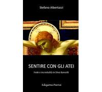 Sentire con gli atei. Fede e incredulità in Divo Barsotti