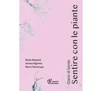 Sentire con le piante. Diario di bordo