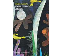Sentire e scrivere la natura [Paperback] [Jul 16, 2020] Zamboni, Chiara