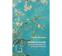 Sentire il mondo. Come gli odori agiscono su mente e emozioni