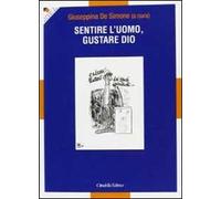 Sentire l'uomo, gustare Dio