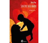 Sentire solo amore