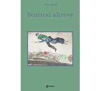 Sentirsi altrove