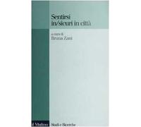 Sentirsi in/sicuri in città