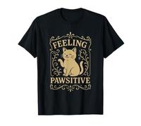 Sentirsi Pawsitive Cat Lover Pun Humor Citazione Maglietta