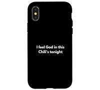 Sento Dio in questo Chili's stasera Custodia per iPhone X/XS