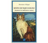 Sento dunque sogno. Frammenti di liberazione animale