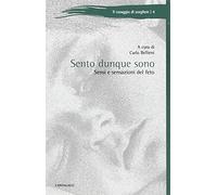 Sento dunque sono. Sensi e sensazioni del feto