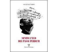 Sento l'eco dei passi perduti
