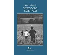 Sento solo i miei passi