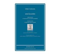 Senz’accento [Paperback] [Jun 10, 2021] Tawada, Yoko; Barbieri, Francesco Eugeni