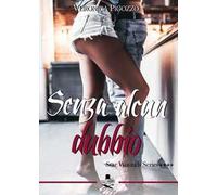 Senza alcun dubbio. Star wounds series. Vol. 4