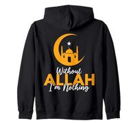 Senza Allah Non Sono Niente Islamico Musulmano Arabo Ramadan Felpa con Cappuccio