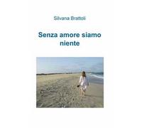 Senza amore siamo niente