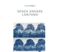 Senza Andare Lontano