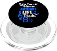 Senza Anthony Life Would B Piatto Musica Amante Nome PopSockets PopGrip per MagSafe