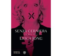 Senza cerniera: La mia vita