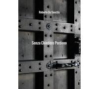 Senza chiedere perdono