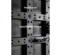 Senza chiedere perdono